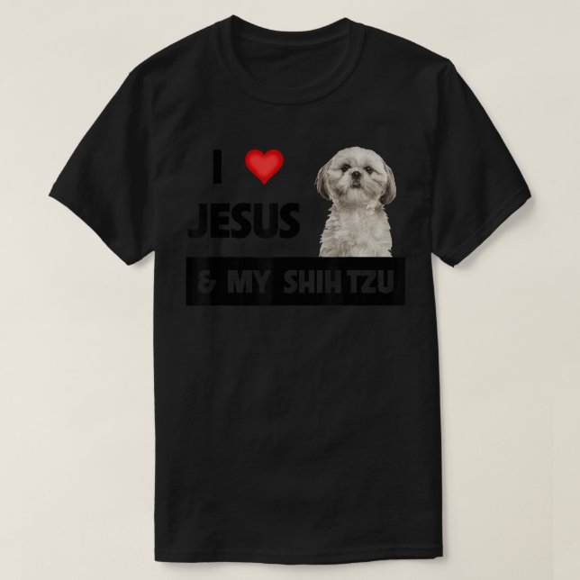Jag älskar Jesus och min Shih Tzu Mamma Pappa kris T Shirt (Design framsida)