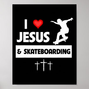Jag älskar Jesus och skateboard skateboard-trick Poster