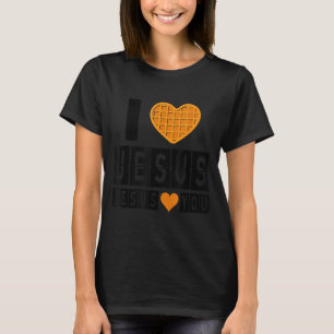 Jag älskar Jesus våffelhjärta Jesus älskar dig rol T Shirt