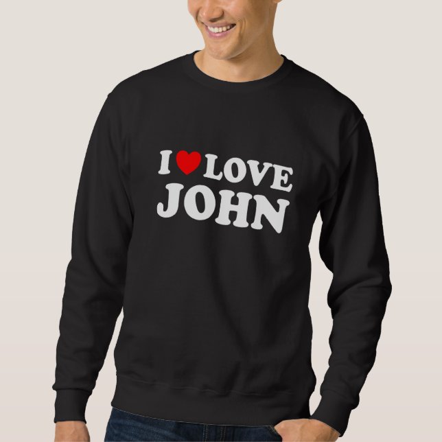 Jag älskar John jag älskar John   Lång Ärmad Tröja (Framsida)