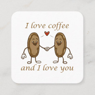 Jag älskar kaffe och jag älskar dig fyrkantigt visitkort