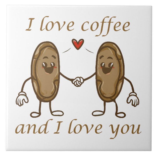 Jag älskar kaffe och jag älskar dig kakelplatta (Framsidan)