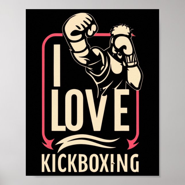 Jag älskar kickboxning Boxning kärlek Kickboxare K Poster (Framsidan)