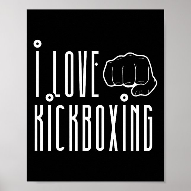 Jag älskar kickboxning Kickbox Kick Boxning Kickbo Poster (Framsidan)