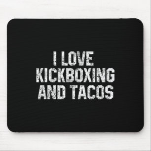 Jag älskar kickboxning och tacos rolig kickbox kam musmatta