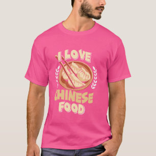 Jag älskar kinesisk mat asiatisk mat Kina fan snac T Shirt