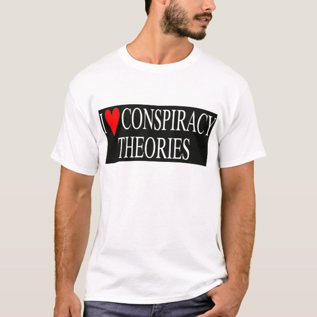 Jag älskar komplottteorier t-shirt (Framsida)