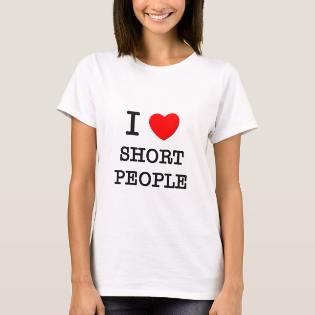 Jag älskar kort folk t shirt (Framsida)