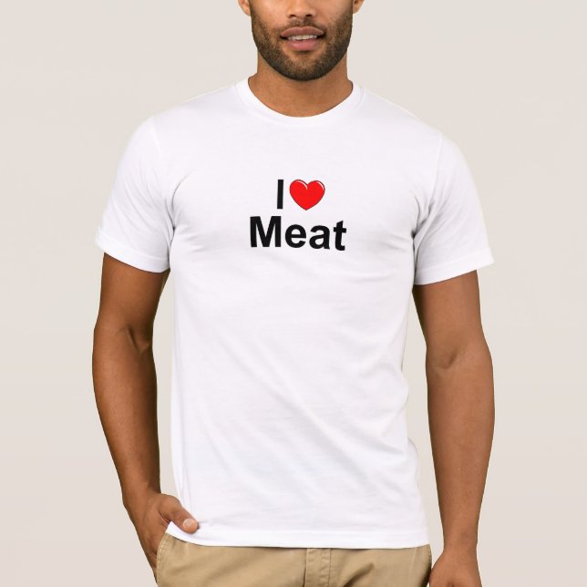 Jag älskar kött (för hjärta) t-shirt (Framsida)