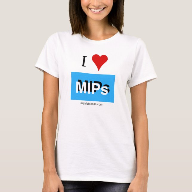 Jag älskar kvinna för MIPsmipdatabaselogotypen Tee (Framsida)