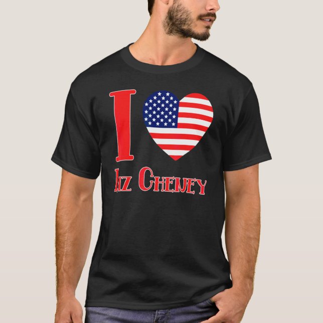 Jag älskar Liz Cheney T Shirt (Framsida)