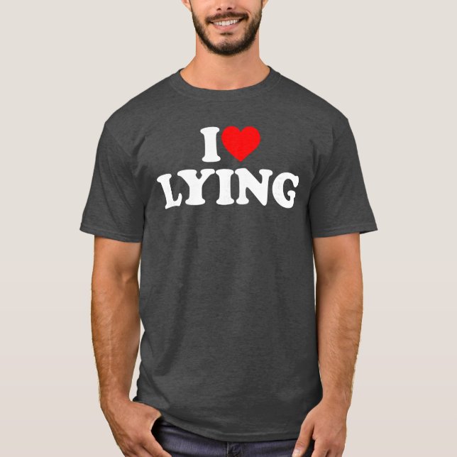 Jag älskar lögnaktiga vänner t shirt (Framsida)