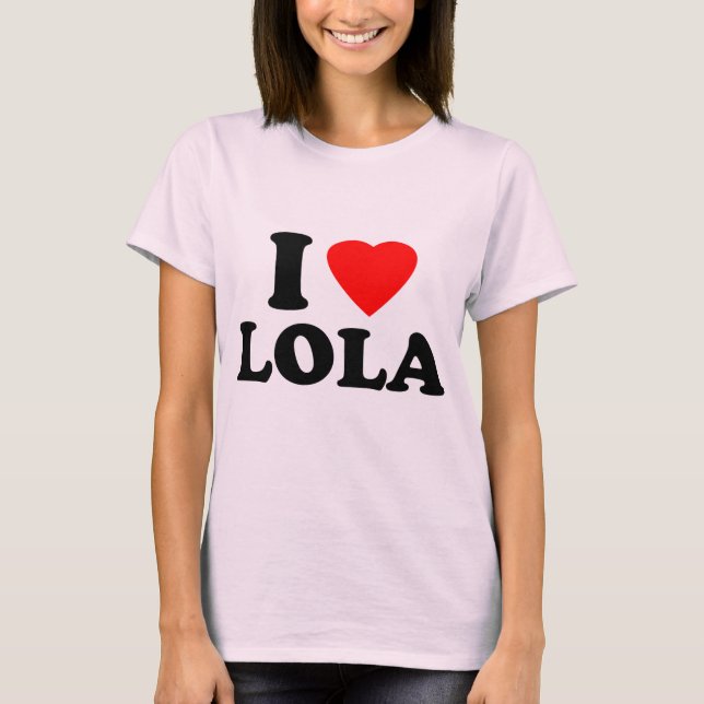Jag älskar Lola Tee Shirt (Framsida)