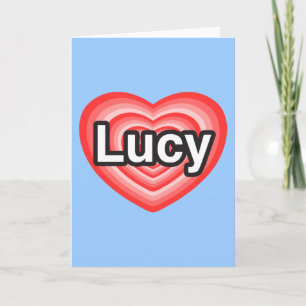 Jag älskar Lucy. Jag älskar dig Lucy. Hjärta Kort