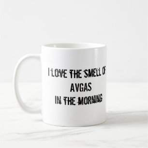 Jag älskar lukten av AVGAS i morgonen! Kaffemugg