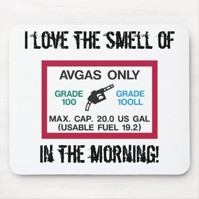 Jag älskar lukten av AVGAS i morgonen! Musmatta (Framsidan)