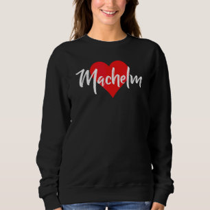 Jag älskar Machelm Förnamn Kärlek Hjärta T Shirt