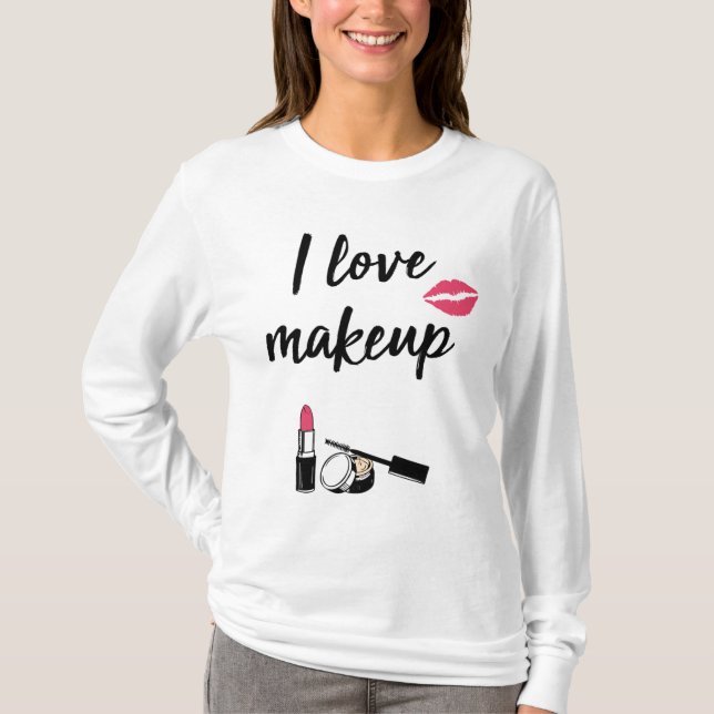Jag älskar Makeup T Shirt (Framsida)