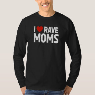 Jag älskar Mammor Edm Music Costume för festivaler T Shirt