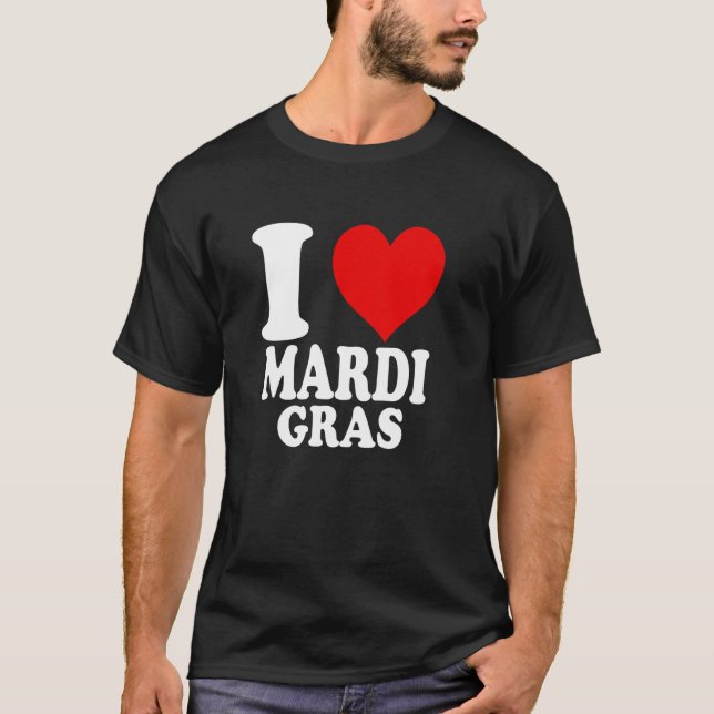 Jag älskar Mardi Gras T Shirt (Framsida)