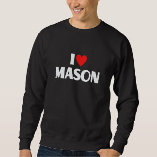Jag älskar Mason jag hjärta Mason Lång Ärmad Tröja