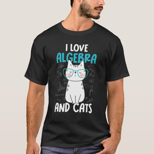 Jag älskar matematik och katter     Algebra T Shirt (Framsida)