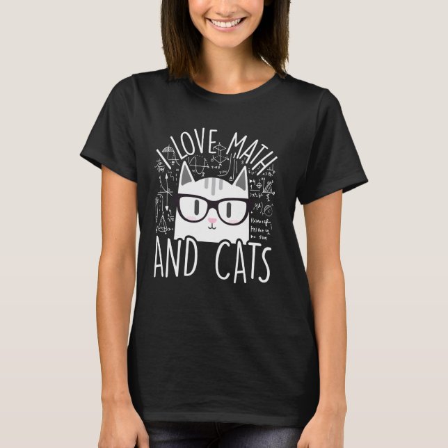 Jag älskar matematik och katter Cool Kitty Feline  T Shirt (Framsida)