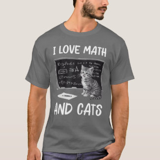 Jag älskar matematik och katter Rolig kattälskare T Shirt