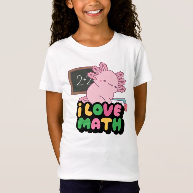 Jag älskar matematik – Sött rosa axolotl klassrums T Shirt (Framsida)