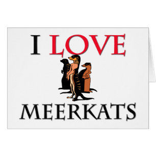Jag älskar Meerkats Hälsningskort