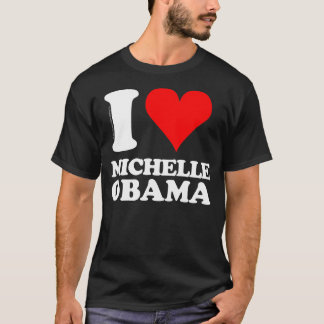 Jag älskar Michelle Obama Tee Shirt