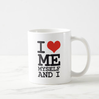 JAG ÄLSKAR MIG MITT SJÄLV OCH I KAFFEMUGG