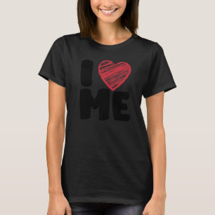 Jag älskar mig själv, Kärlek singel person skämtar T Shirt
