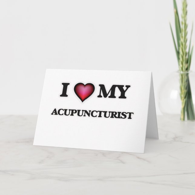 Jag älskar min Acupuncturist Kort (Framsida)