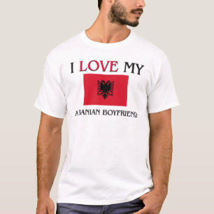 Jag älskar min albanska pojkvän t-shirt