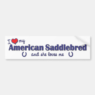 Jag älskar min amerikan Saddlebred (den kvinnliga Bildekal