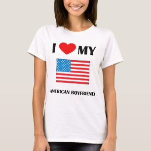 Jag älskar min amerikanpojkvän som damer behandl tee shirt