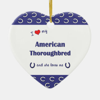 Jag älskar min amerikanThoroughbred (den kvinnliga Julgransprydnad Keramik