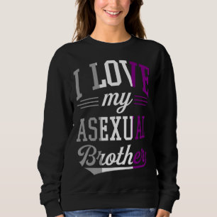 Jag älskar min aseksuelle bror stolt bekräftande H T Shirt