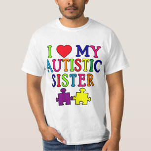 Jag älskar min Autistic syster Tee Shirt