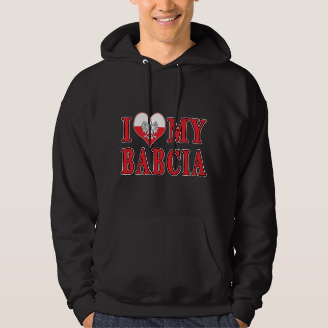 Jag älskar min Babcia Hoodie (Framsida)