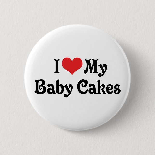 Jag älskar min Baby Cakes Knapp (Framsida)