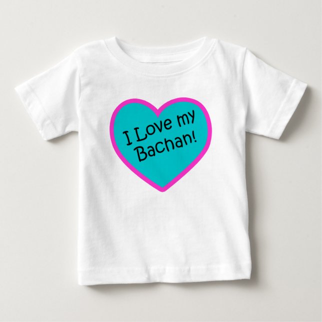 Jag älskar min Bachan t-skjorta Tee Shirt (Framsida)