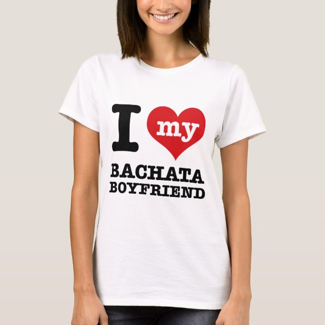 Jag älskar min Bachata make T-shirt (Framsida)