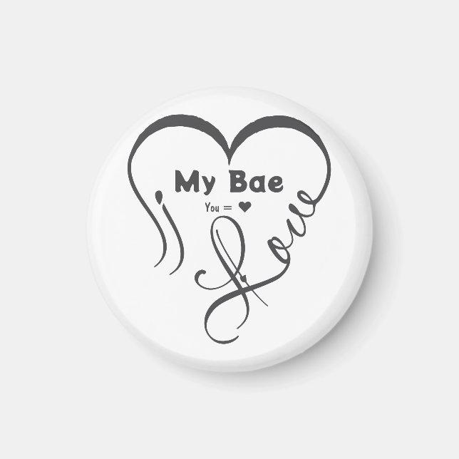 Jag älskar min Bae • Du = ♥ Magnet (Framsidan)