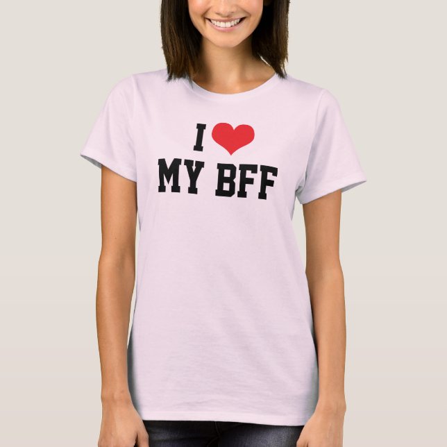 Jag älskar min bästa vän för alltid BFF T-Shirt (Framsida)