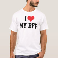 Jag älskar min bästa vän för alltid BFF T-Shirt