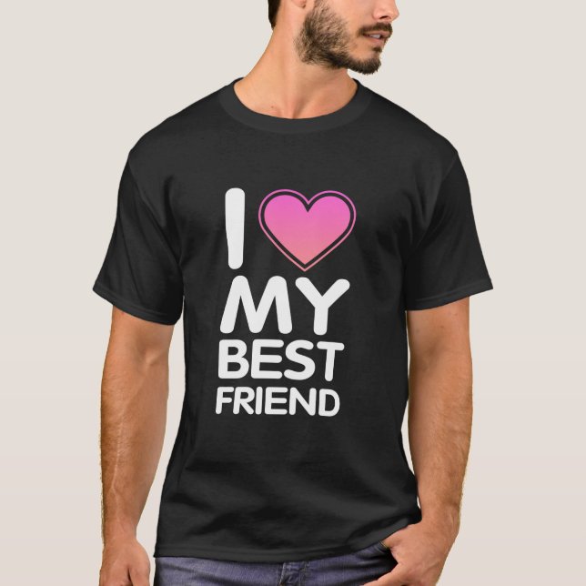 Jag älskar min bästa vän t shirt (Framsida)