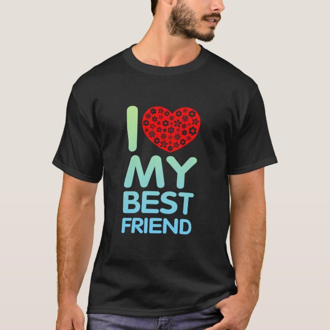 Jag älskar min bästa vän t shirt (Framsida)