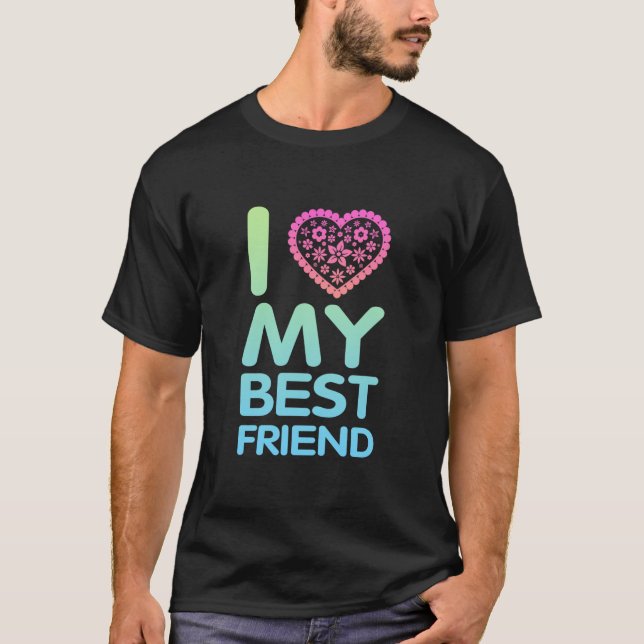 Jag älskar min bästa vän t shirt (Framsida)